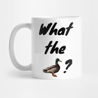 What the Duck? Mug